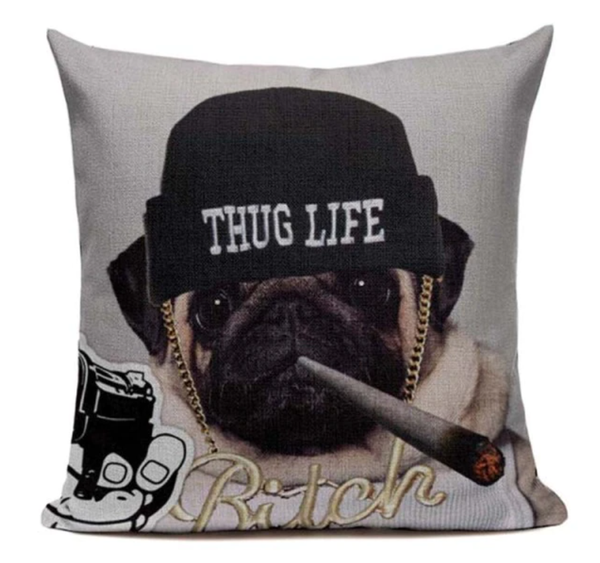 Thug Life Pug Pillow Cover PUG11